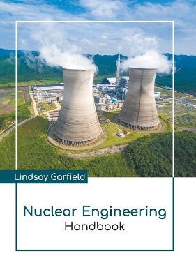 Nuclear Engineering Handbook - 