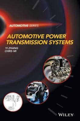 Automotive Power Transmission Systems - Yi Zhang, Chris Mi