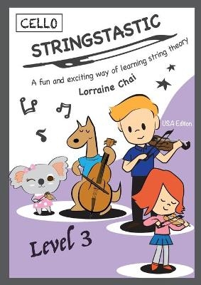 Stringstastic Level 3 - Cello - Lorraine Chai