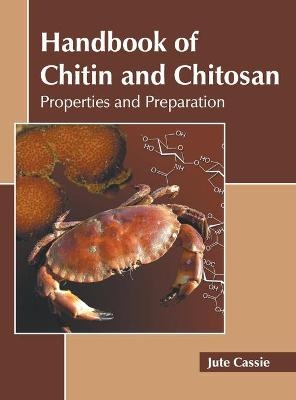 Handbook of Chitin and Chitosan: Properties and Preparation - 