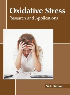 Oxidative Stress: Research and Applications - 