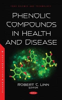 Phenolic Compounds in Health and Disease - 