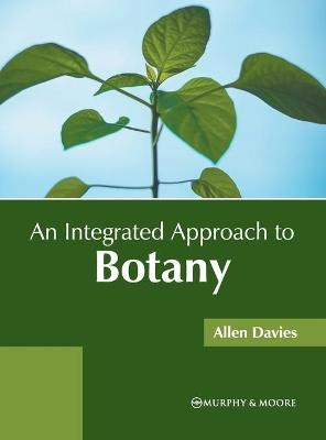 An Integrated Approach to Botany - 