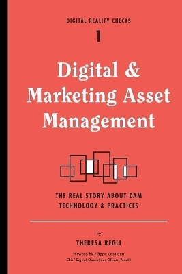 Digital and Marketing Asset Management - Theresa Regli