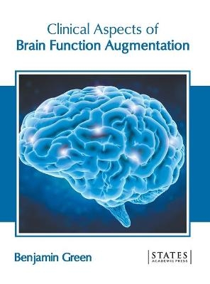 Clinical Aspects of Brain Function Augmentation - 