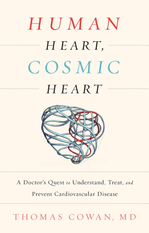 Human Heart, Cosmic Heart - Thomas Cowan