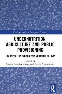 Undernutrition, Agriculture and Public Provisioning - 