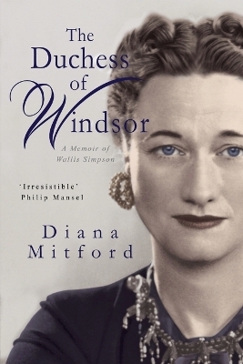 The Duchess of Windsor - Diana Mosley