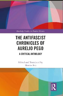 The Antifascist Chronicles of Aurelio Pego - 