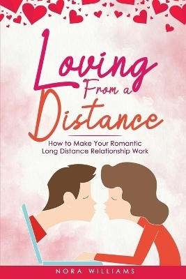 Loving from a Distance - Nora Williams