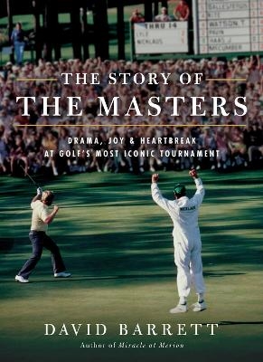 The Story of The Masters - David Barrett