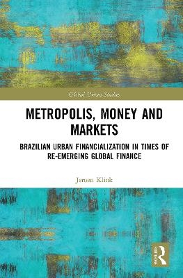 Metropolis, Money and Markets - Jeroen Klink