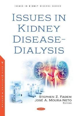 Issues in Kidney Disease - Dialysis - 