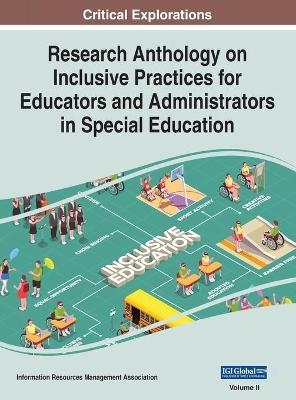 Research Anthology on Inclusive Practices for Educators and Administrators in Special Education, VOL 2 - 