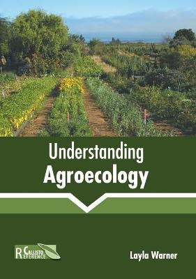 Understanding Agroecology - 