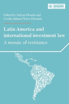 Latin America and International Investment Law - 