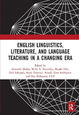 English Linguistics, Literature, and Language Teaching in a Changing Era - 