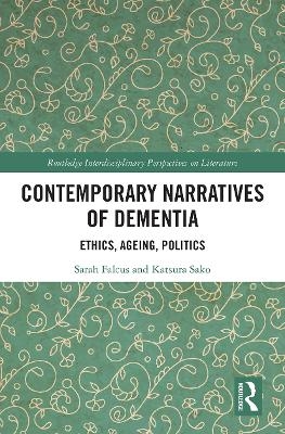 Contemporary Narratives of Dementia - Sarah Falcus, Katsura Sako