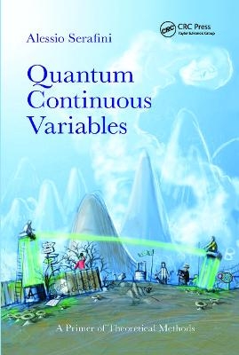 Quantum Continuous Variables - Alessio Serafini