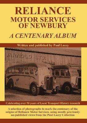 Reliance Motor Services of Newbury Centenary Album - Paul Lacey