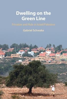 Dwelling on the Green Line - Gabriel Schwake