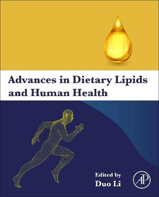 Advances in Dietary Lipids and Human Health - 