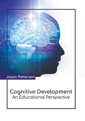 Cognitive Development: An Educational Perspective - 