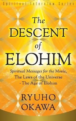 The Descent of Elohim - Ryuho Okawa