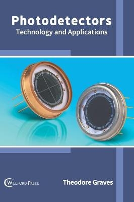 Photodetectors: Technology and Applications - 