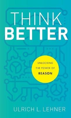 Think Better - Ulrich L Lehner