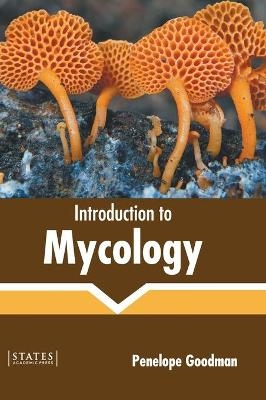 Introduction to Mycology - 