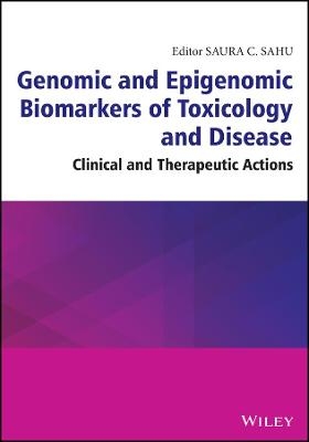 Genomic and Epigenomic Biomarkers of Toxicology and Disease - 