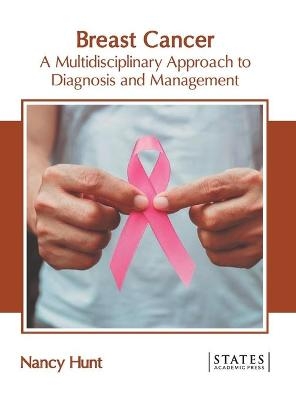 Breast Cancer: A Multidisciplinary Approach to Diagnosis and Management - 