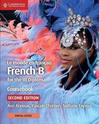 Le monde en français Coursebook with Digital Access (2 Years) - Ann Abrioux, Pascale Chrétien, Nathalie Fayaud