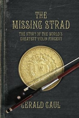 The Missing Strad - Gerald Gaul