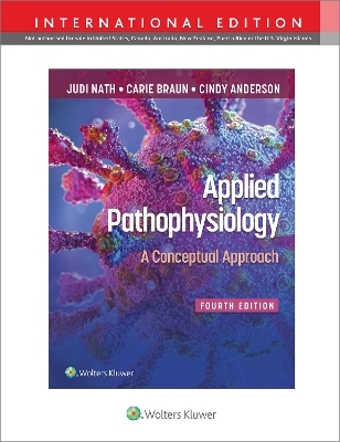 Applied Pathophysiology - Judi Nath, Carie Braun