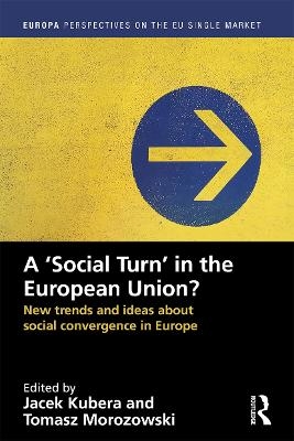 A `Social Turn’ in the European Union? - 