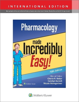 Pharmacology Made Incredibly Easy -  Lippincott Williams &  Wilkins