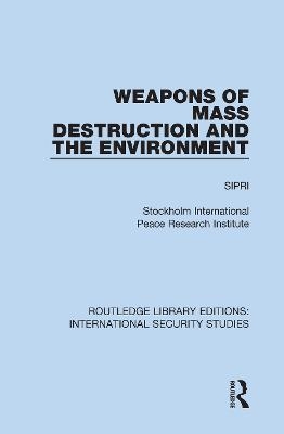 Weapons of Mass Destruction and the Environment -  Sipri