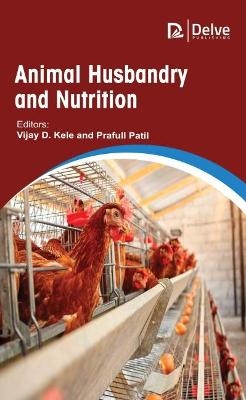 Animal Husbandry and Nutrition - 