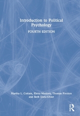 Introduction to Political Psychology - Cottam, Martha L.; Mastors, Elena; Preston, Thomas