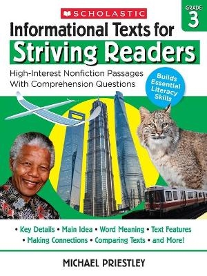 Informational Texts for Striving Readers: Grade 3 - Michael Priestley