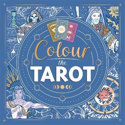 Colour the Tarot -  Igloo Books