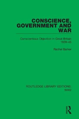 Conscience, Government and War - Rachel Barker