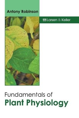 Fundamentals of Plant Physiology - 