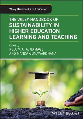 The Wiley Handbook of Sustainability in Higher Education Learning and Teaching - 