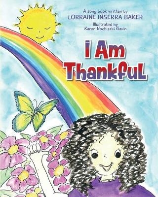 I Am Thankful - Lorraine Inserra Baker