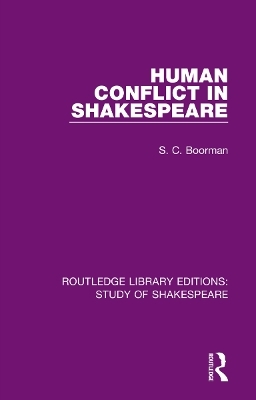 Human Conflict in Shakespeare - S. C. Boorman