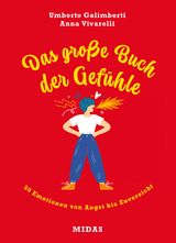 Das große Buch der Gefühle - Umberto Galimberti, Anna Vivarelli