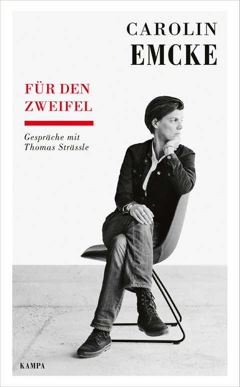 Für den Zweifel - Carolin Emcke, Thomas Strässle